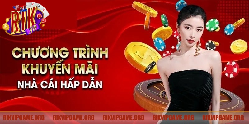 Tìm hiểu khái quát về chương trình khuyến mãi người chơi mới